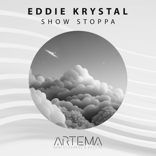 Eddie Krystal - Show Stoppa [ATR087]